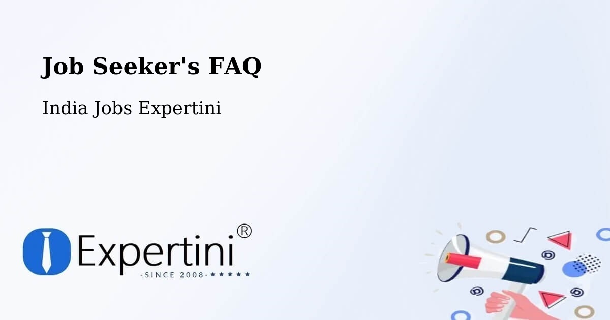 Job Seeker FAQ – Garulia - India Jobs Expertini
