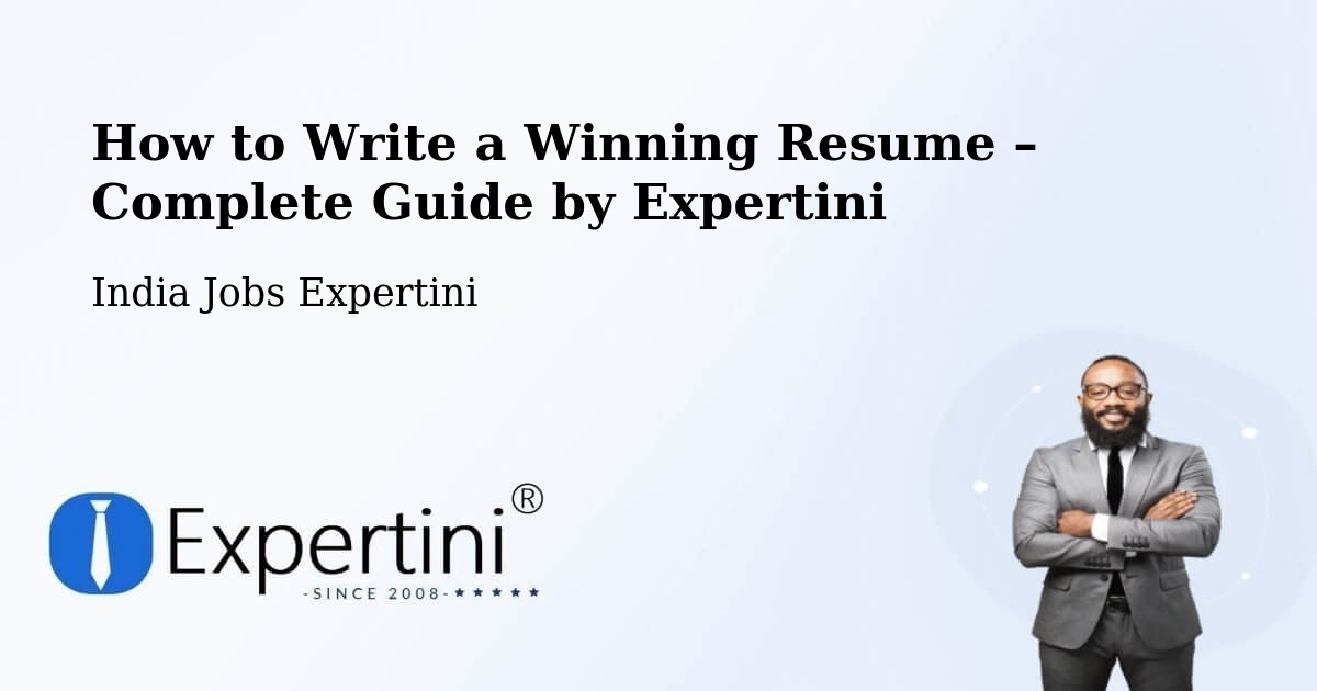 Resume Writing Guide for Job Seekers – Garulia - Garulia, India Jobs Expertini