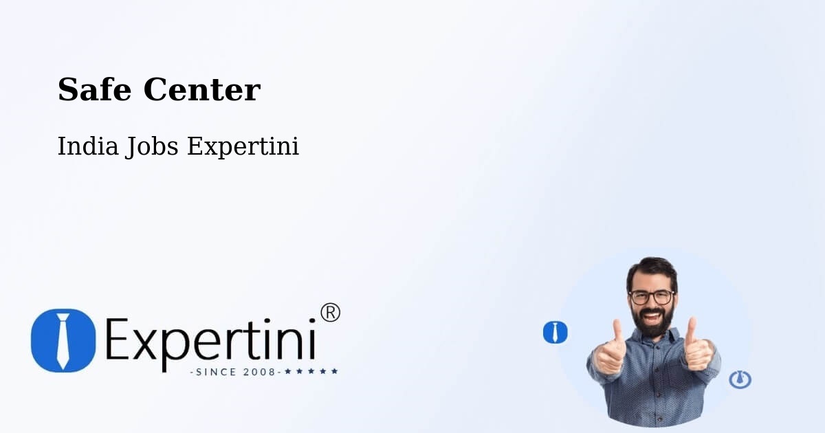 Safety Center – Garulia - India Jobs Expertini